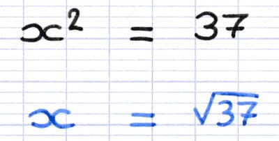 La solution positive de l’équation est la racine carrée de 37.