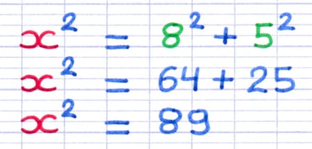 La somme des carrés des longueurs des deux autres côtés est calculée : x² = 8² + 5², x² = 64 + 25, x² = 89.