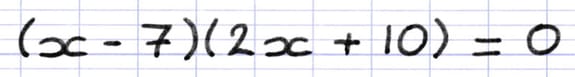 Équation-produit à résoudre : (x − 7)(2x + 10) = 0.
