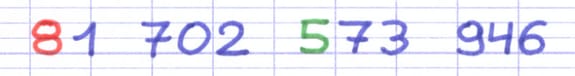 Le nombre 81 702 573 946 avec les chiffres 8 et 5 mis en évidence.