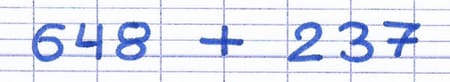 Addition des nombres 648 et 237 à effectuer par décomposition.